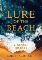Book The Lure of the Beach: A Global History 
