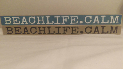 Poor Boy Woodworks BeachLifeCalm Shelf Sitter Wood Sign