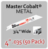 4" 035 (50PK) Metal