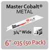 6" 035 (50PK) Metal