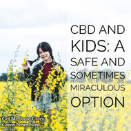 ​Green News Now: CBD for kids