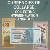Hyperinflation Banknotes: Venezuela, Zimbabwe, Iran, Syria, Hungary, Iraq, and Vietnam