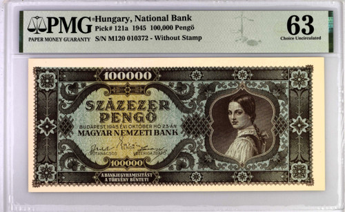 1945 Hungary 100,000 Pengo P121a PMG 63 Choice UNC Post-War Hyperinflation Example