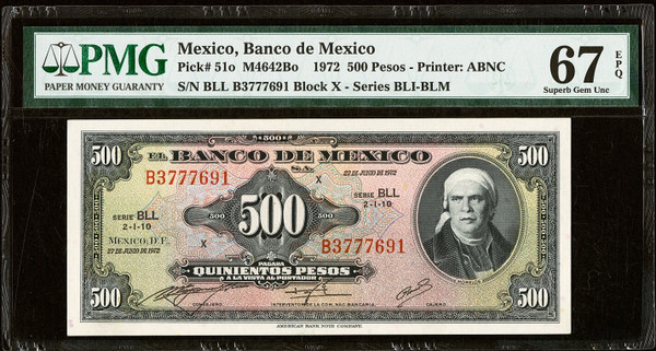 1972 Mexico Banco de Mexico 500 Pesos P-51o PMG 67 EPQ Superb Gem UNC ABNC Morelos