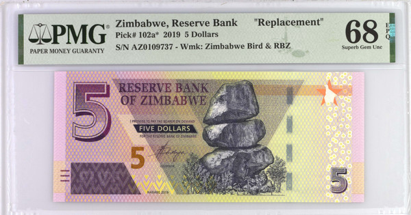 Zimbabwe 2019 5 Dollars Replacement Pick 102a* PMG 68 EPQ Superb Gem Unc Rare