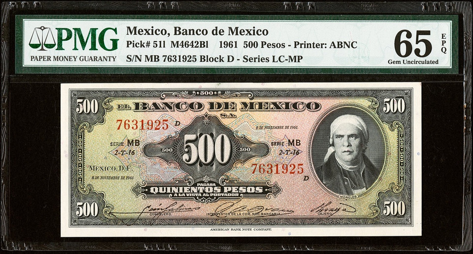 1961 Mexico Banco de Mexico 500 Pesos P-51l PMG 65 EPQ Gem Unc ABNC Morelos