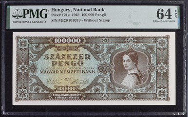 1945 Hungary 100,000 Pengo P121a PMG 64 Choice UNC Hyperinflation Historic Note