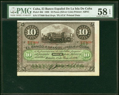 1896 Cuba 10 Pesos Silver Coin Note PMG 58 EPQ Pick 49d Banco Español de la Isla de Cuba “PLATA”