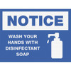 Lorell NOTICE Wash Hands With Disinfect Soap Sign LLR00252