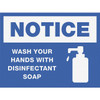 Lorell NOTICE Wash Hands With Disinfect Soap Sign LLR00252