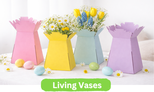 Living Vases for Easter 