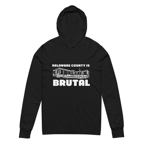 A mockup of the Delaware County is Brutal Hooded Tee