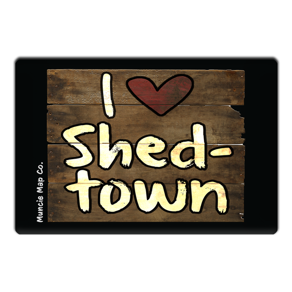 I Heart Shedtown Muncie Magnet