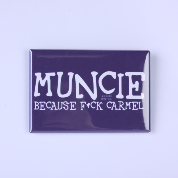 F#ck Carmel Muncie Magnet