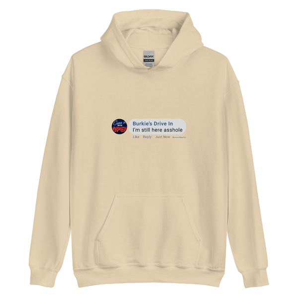 A mockup of the Burkies Still Here Asshole Hoodie