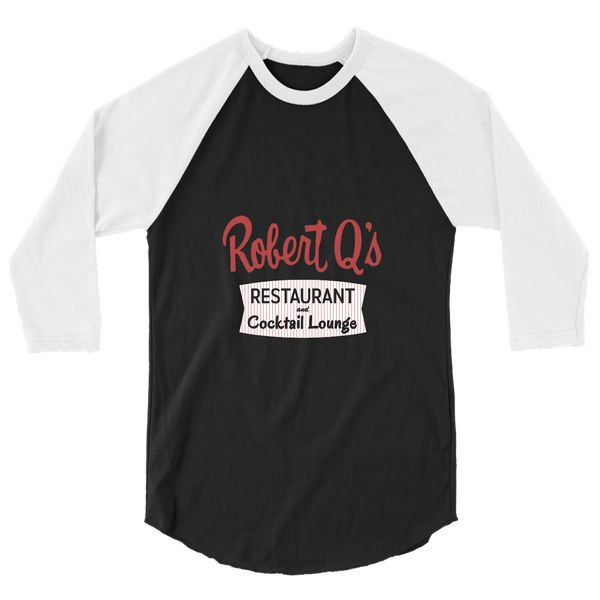 A mockup of the Robert Q's Restaurant & Cocktail Lounge Raglan 3/4 Sleeve