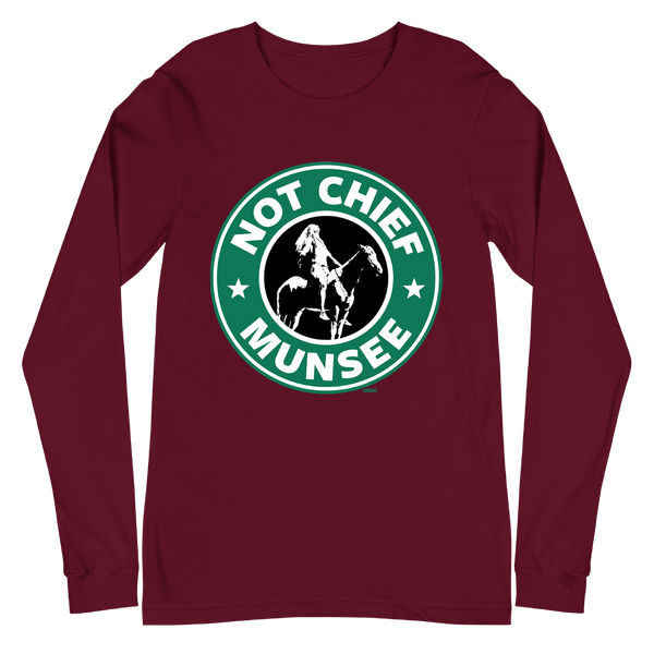 A mockup of the Not Chief Munsee Starbucks Parody Long Sleeve Tee