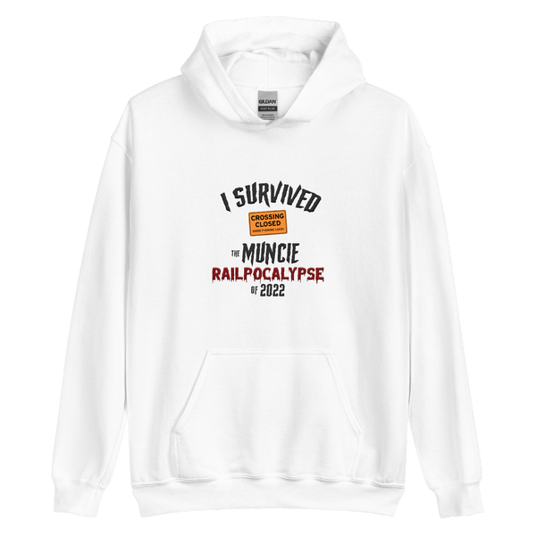 A mockup of the I Survived the Muncie Railpocalypse of 2022 Hoodie