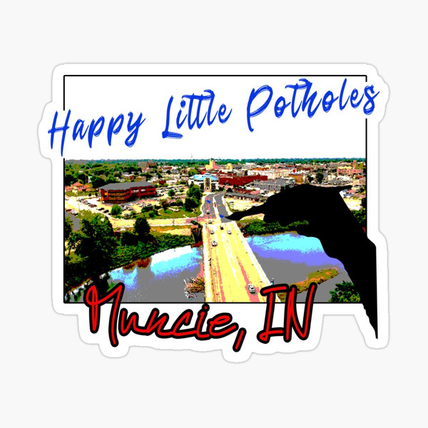 Happy Little Potholes Muncie Sticker