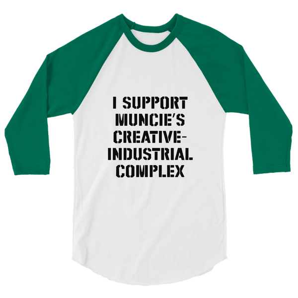 A mockup of the I Support Muncie's Creative-Industrial Complex Raglan 3/4 Sleeve