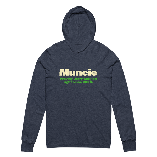 A mockup of the Proving Jerry Gergich Right Muncie Hooded Tee