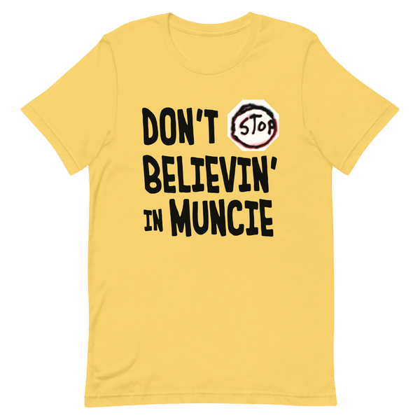 A mockup of the Don't Stop Believing in Muncie T-Shirt