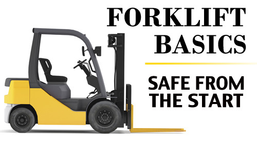 Forklift Basics: Safe From The Start