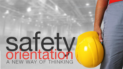 Safety Orientation A New Way Of Thinking