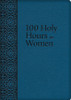 100 Holy Hours for Women