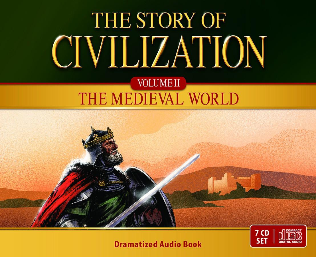 The Story of Civilization Volume 2: The Medieval World (Dramatized