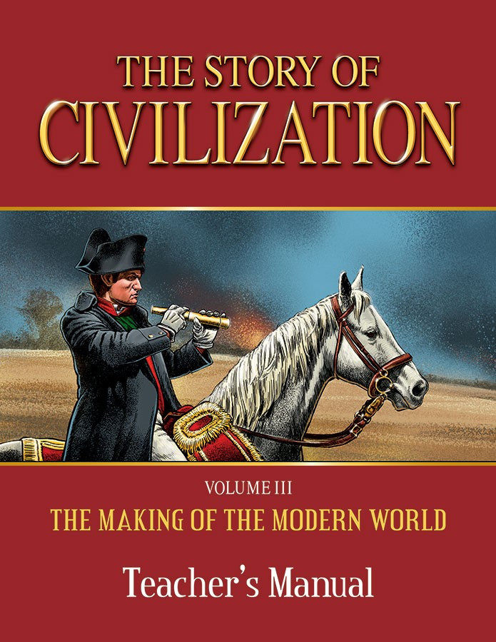 The Story of Civilization Volume 3: The Making of the Modern World