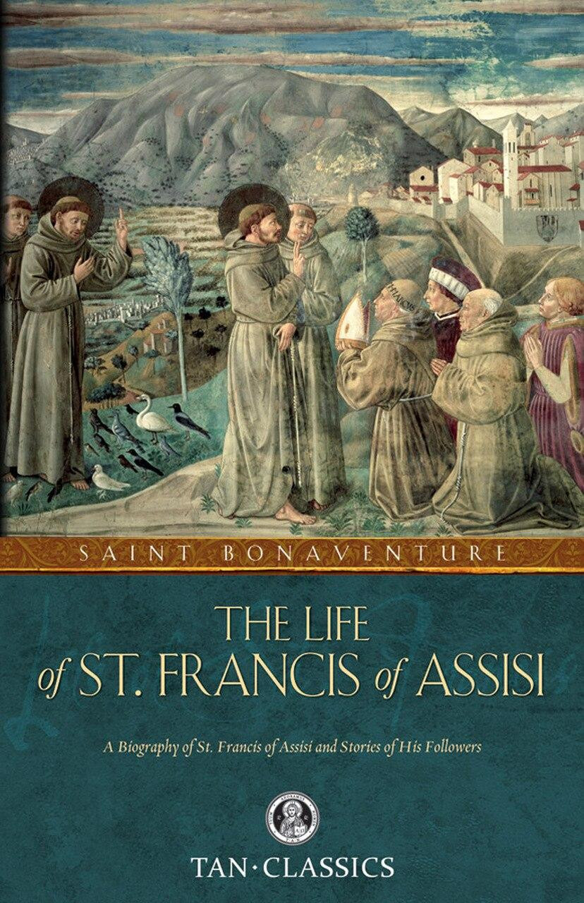 The Life of Saint Francis of Assisi | TAN Books