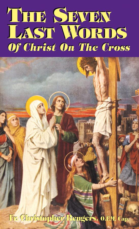 The Seven Last Words of Christ on the Cross | TAN Books