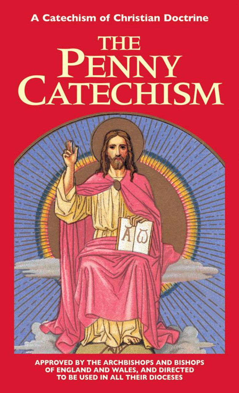 Cover of The Penny Catechism: A Catechism of Christian Doctrine book