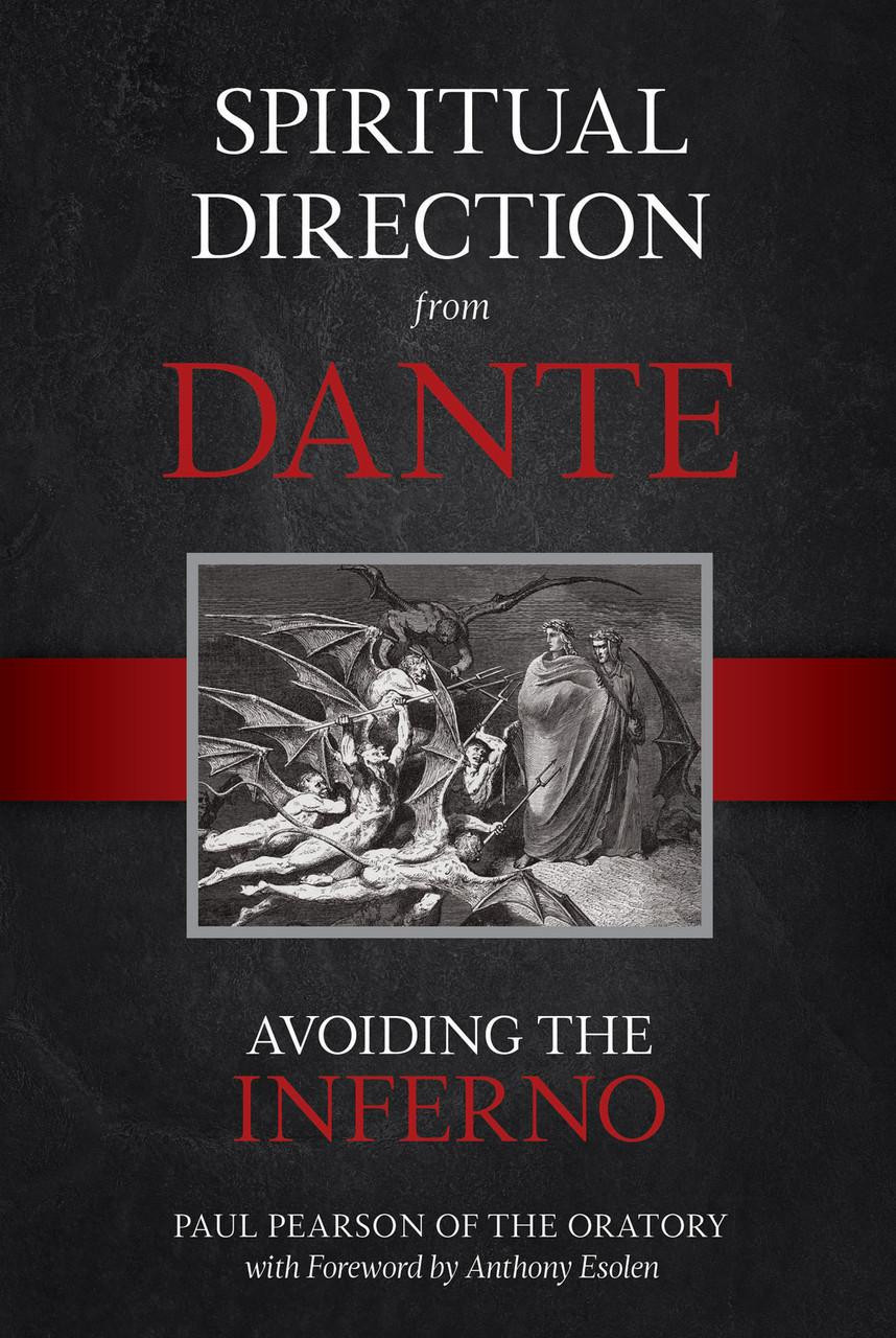 Spiritual Direction From Dante: Avoiding the Inferno | TAN Books