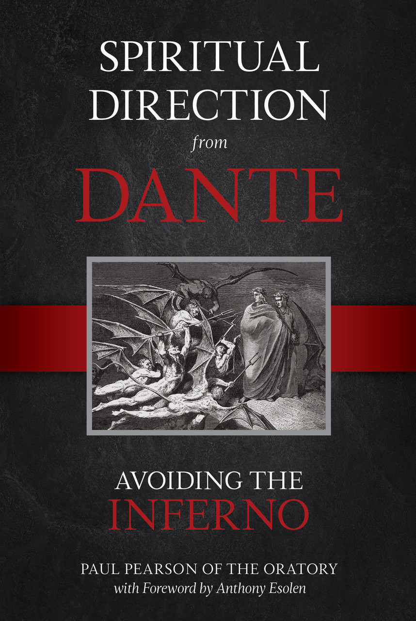 Spiritual Direction From Dante Avoiding the Inferno