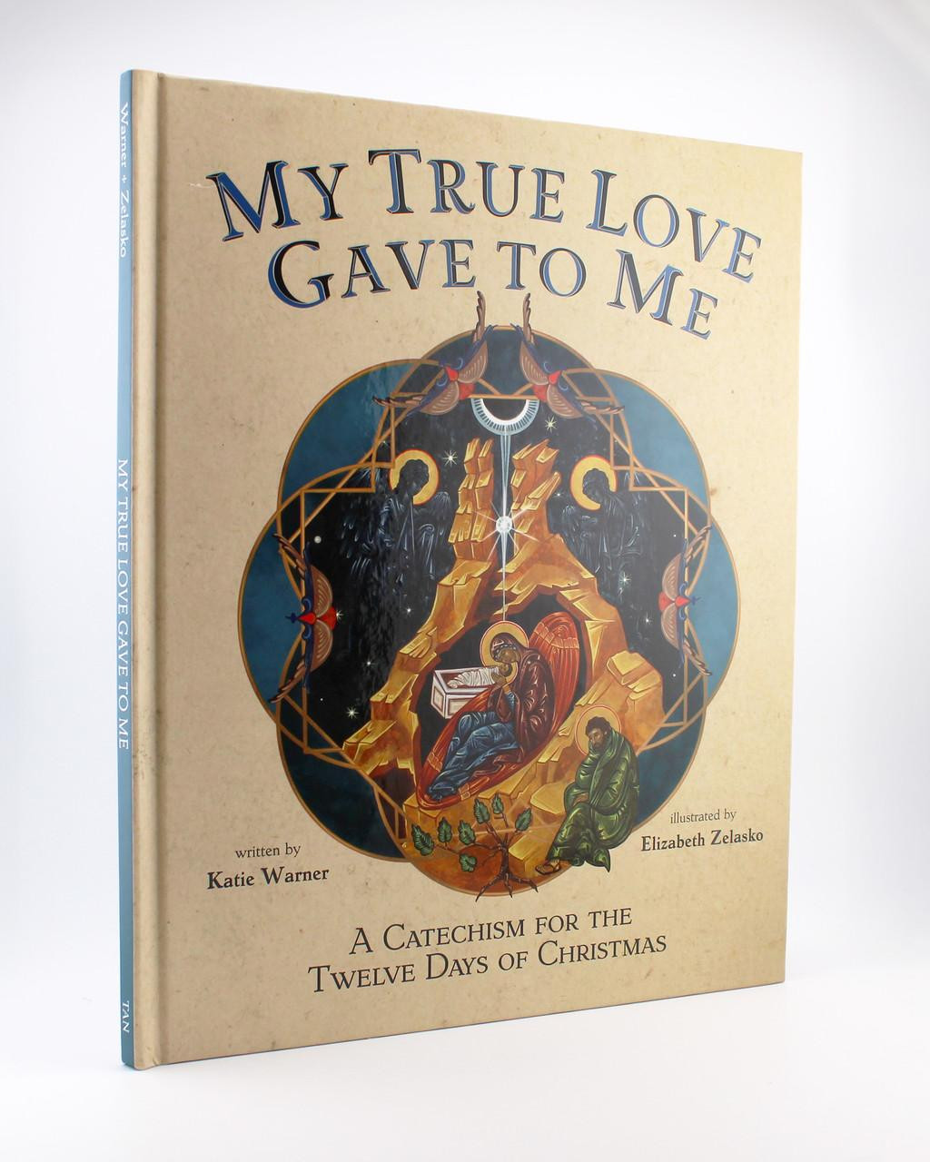 My True Love Gave to Me – Children's Christmas Catechism