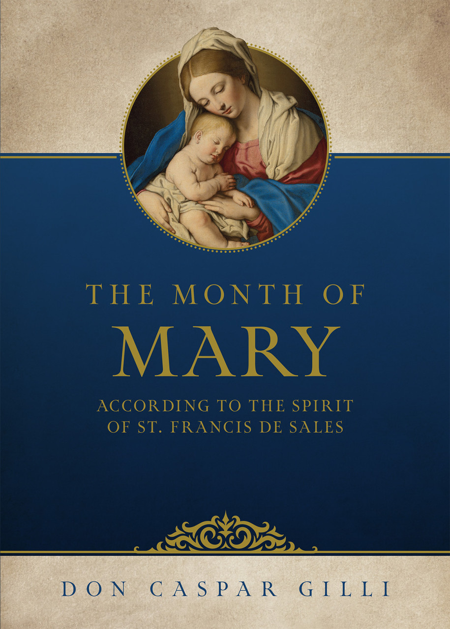 Cover of The Month of Mary, According to the Spirit of St. Francis de Sales book