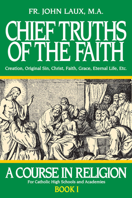 A Course in Religion Book 1: Chief Truths of the Faith