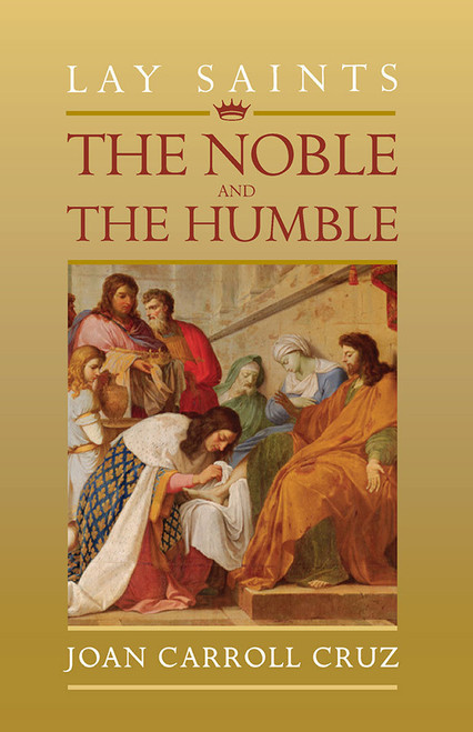 Lay Saints: Noble and Humble