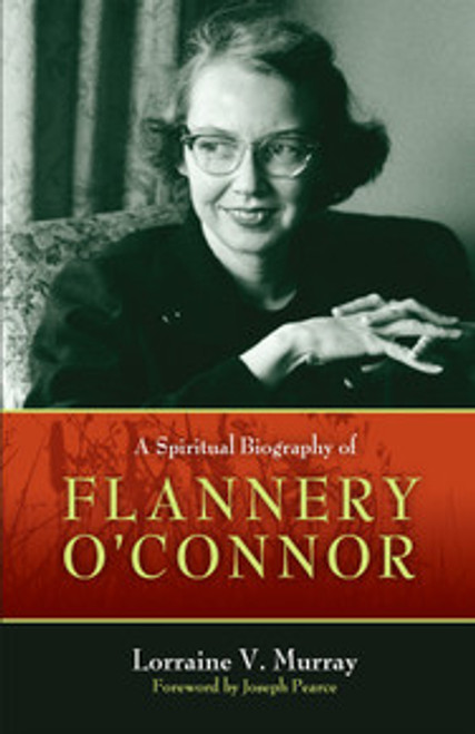 A Spiritual Biography of Flannery O'Connor (eBook)