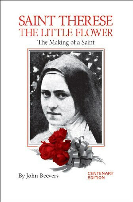 Saint Therese the Little Flower: The Making of a Saint (eBook)