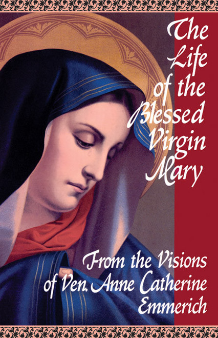 The Life of the Blessed Virgin Mary (eBook)
