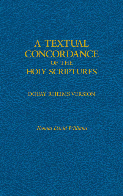 A Textual Concordance of Holy Scriptures