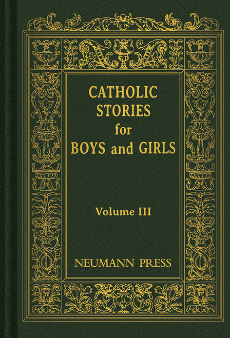 Catholic Stories for Boys & Girls Volume 3 (eBook)