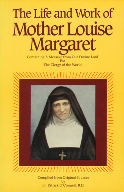 The Life & Work of Mother Louise Margaret Claret (eBook)