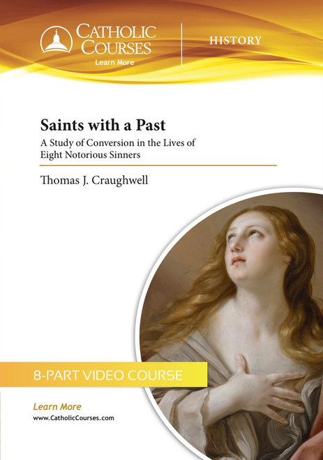Saints with a Past: A Study of Conversion in the Lives of Eight Notorious Sinners cover