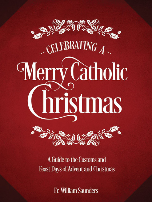 Celebrating a Merry Catholic Christmas (eBook)