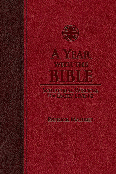 A Year with the Bible: Scriptural Wisdom for Daily Living