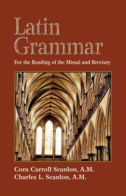 Latin Grammar:  For the Reading of the Missal and Breviary